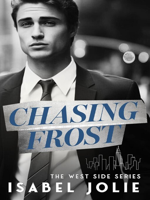 Title details for Chasing Frost by Isabel Jolie - Available